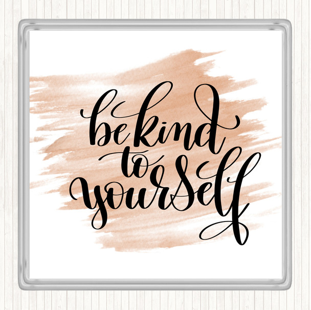 Watercolour Be Kind To Yourself Quote Coaster