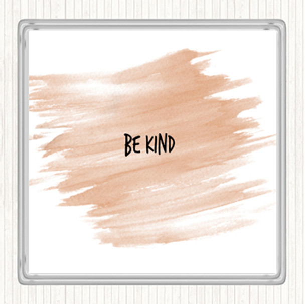 Watercolour Be Kind Quote Coaster