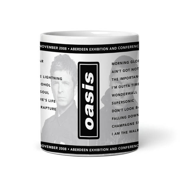 Oasis Concert Setlist Gig Mug - Aberdeen Exhibition and Conference Centre, Aberdeen, Scotland - November 1st 2008 Oasis Concert Setlist Gig Mug - Aberdeen Exhibition and Conference Centre, Aberdeen, Scotland - November 1st 2008