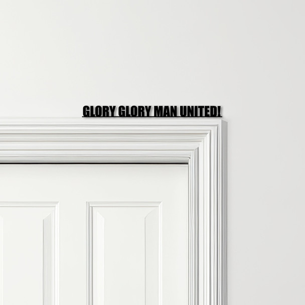 Door Topper Glory Glory Man United Football Various Colours Frame Decor Sign