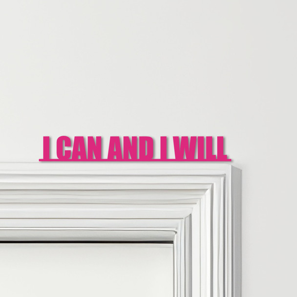 Door Topper I Can And I Will Quote Various Colours Top Of Door Decorative Sign