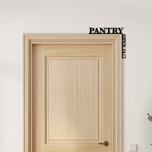 Door Topper Pantry Open 24-7 Kitchen Decor Various Colours Frame Decor Sign