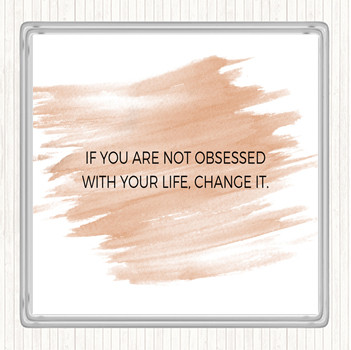 Watercolour Obsessed With Life Quote Coaster