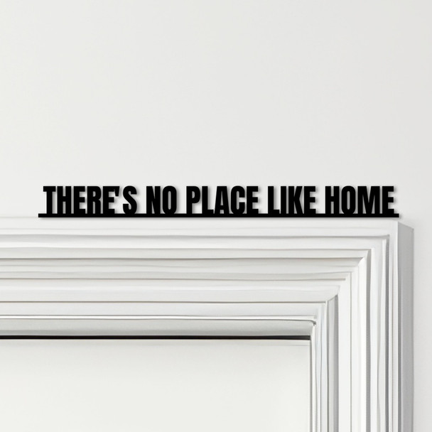 Door Topper Wizard Of Oz Movie Quote There's No Place Like Home Any Colours Sign