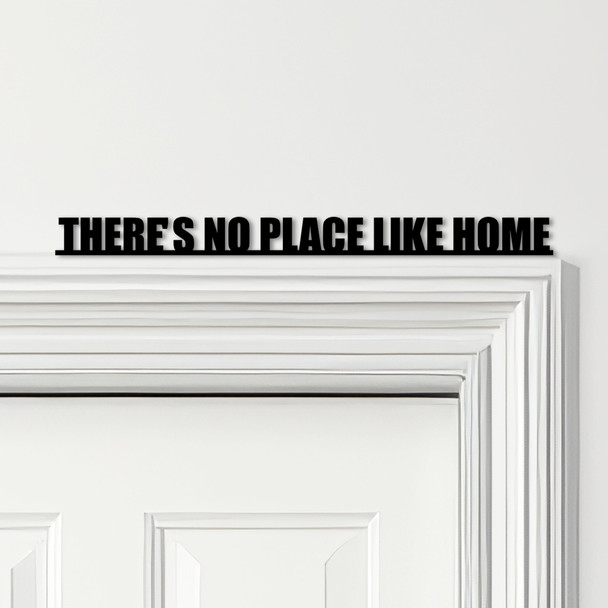 Door Topper There's No Place Like Home Quote Various Colours Frame Decor Sign