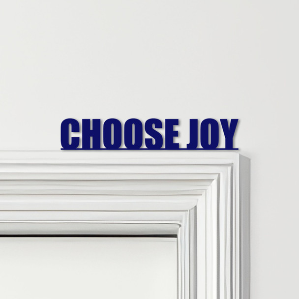 Door Topper Choose Joy Quote Various Colours Top Of Door Frame Decorative Sign