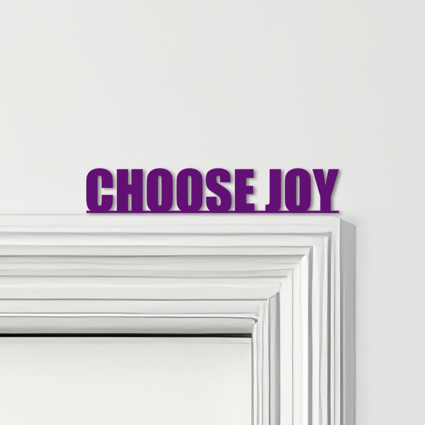 Door Topper Choose Joy Quote Various Colours Top Of Door Frame Decorative Sign