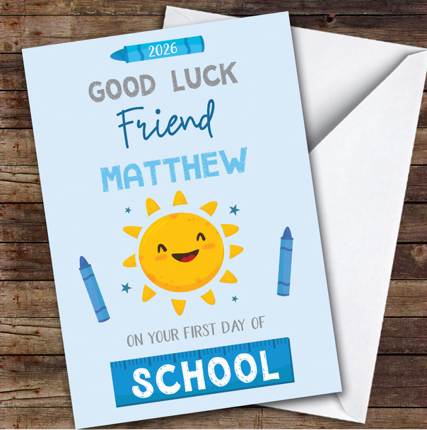 Personalised First Day Of School Card For Friend Sun Blue Crayon