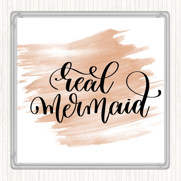 Watercolour Real Mermaid Quote Coaster