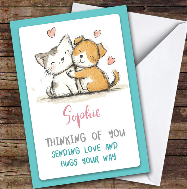 Personalised Thinking Of You Card For Anyone Cat Dog Hug