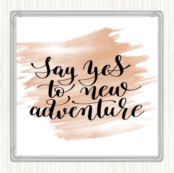 Watercolour Say Yes To Adventure Quote Coaster