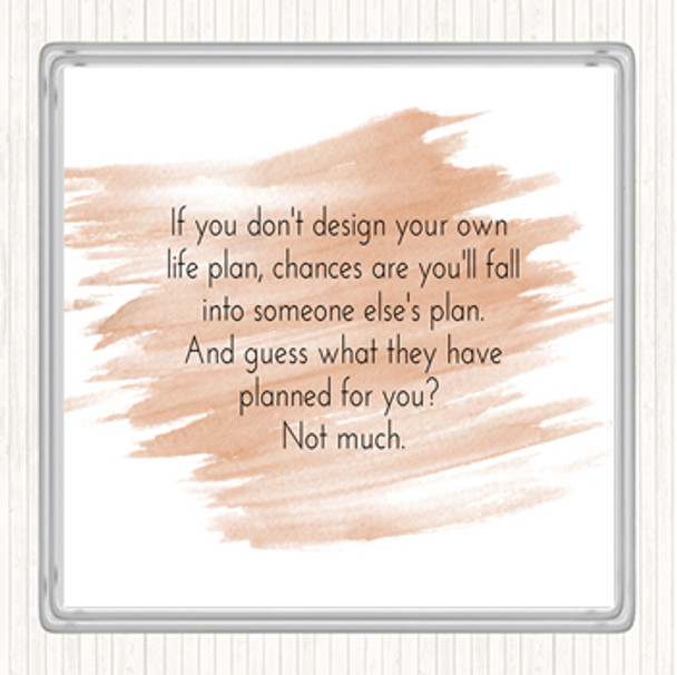 Watercolour Someone Else's Plan Quote Coaster