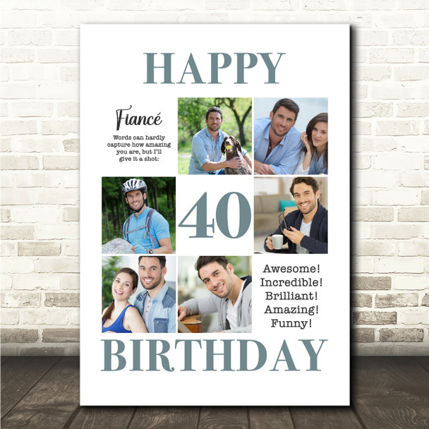 Photo Collage 40th Birthday Personalised Gift For Fiancé 6-Photo Print Or Canvas