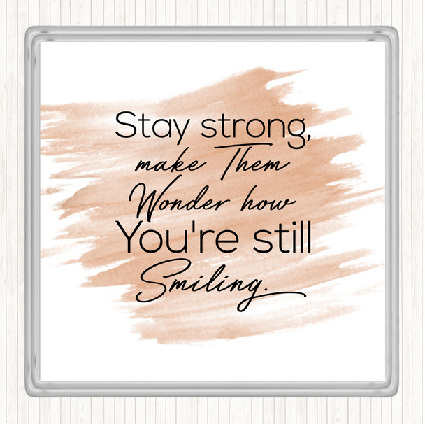 Watercolour Still Smiling Quote Coaster