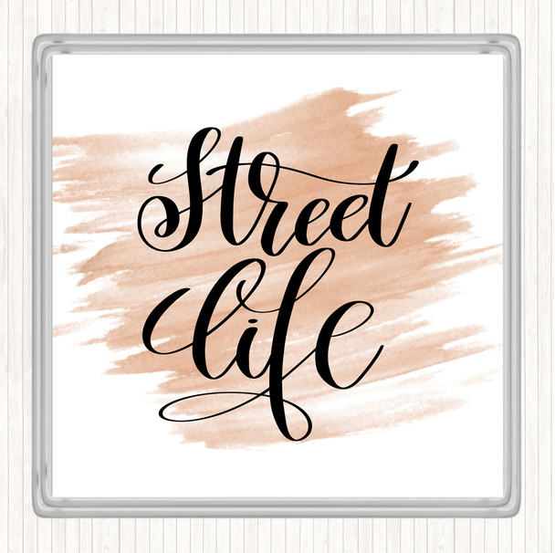 Watercolour Street Life Quote Coaster