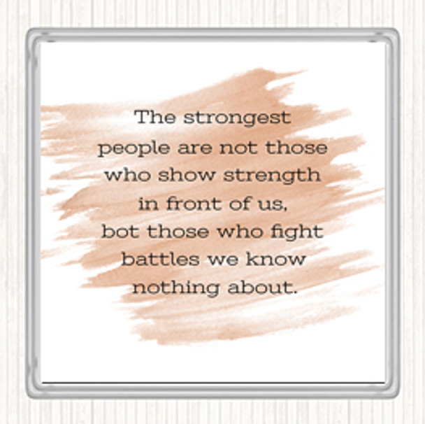 Watercolour Strongest People Quote Coaster