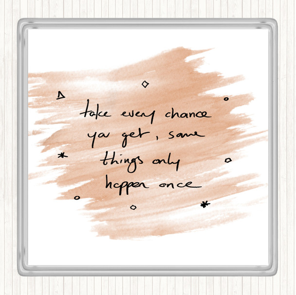Watercolour Take DeVry Chance Quote Coaster