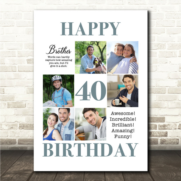 Photo Collage 40th Birthday Custom Gift For Brother 6-Photo Print Or Canvas