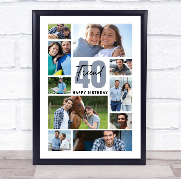 Photo Collage 40th Birthday Custom Gift For Friend 10-Photo Print Or Canvas