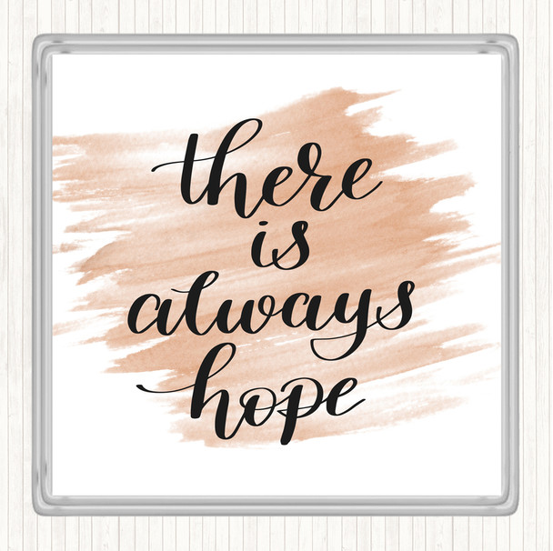 Watercolour There Is Always Hope Quote Coaster