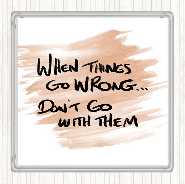Watercolour Things Go Wrong Quote Coaster
