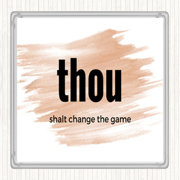 Watercolour Thou Shalt Change The Game Quote Coaster