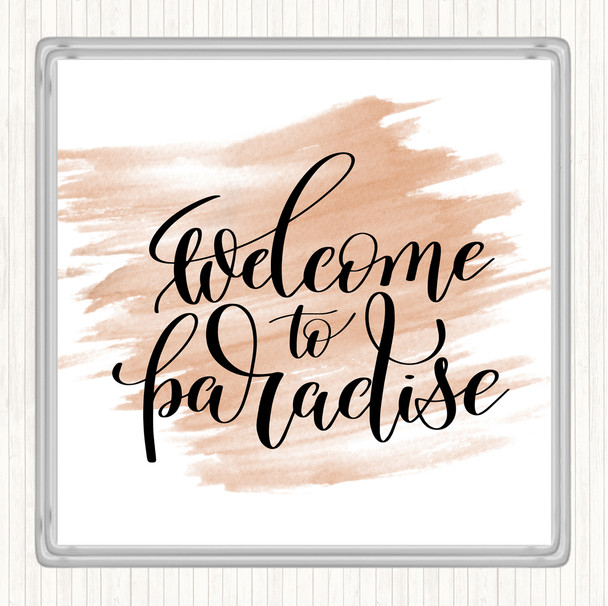 Watercolour Welcome Paradise Quote Coaster