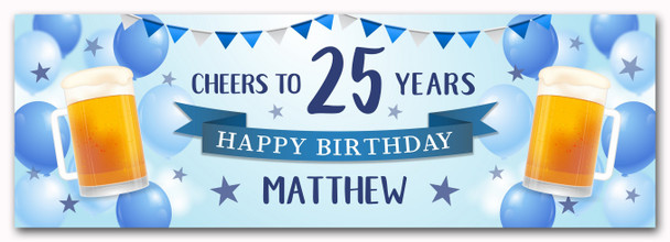 Personalised Party Banner For 25th Birthday Male Beer Blue Balloons