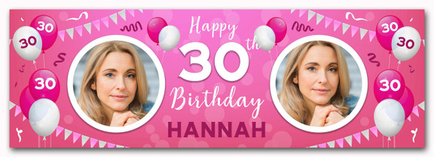Personalised Party Banner For 30th Birthday With Photo Female Pink Balloons