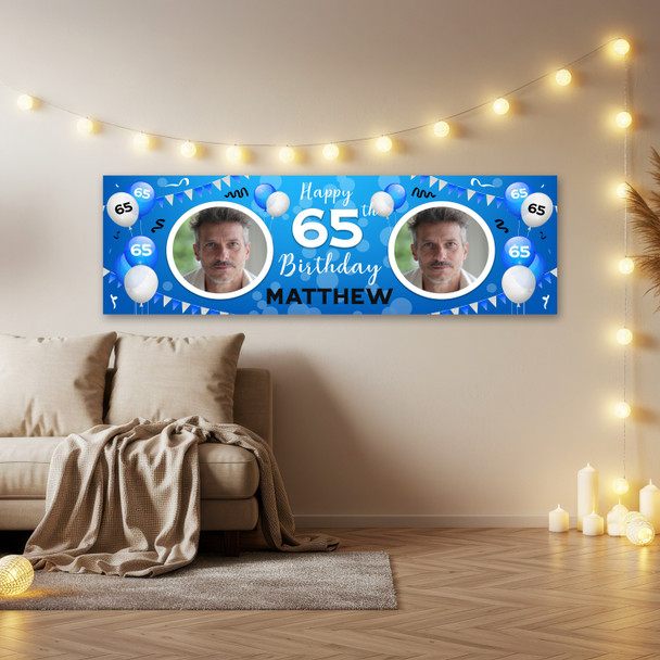 Personalised Party Banner For 65th Birthday With Photo Male Blue Balloons