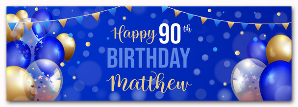 Personalised Party Banner For 90th Birthday Male Blue Gold Balloons