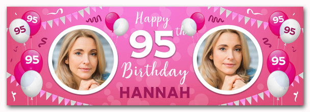 Personalised Party Banner For 95th Birthday With Photo Female Pink Balloons