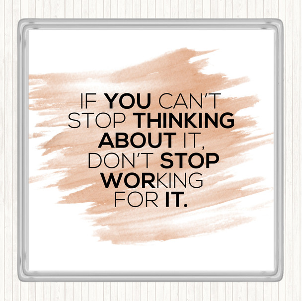 Watercolour Working For It Quote Coaster