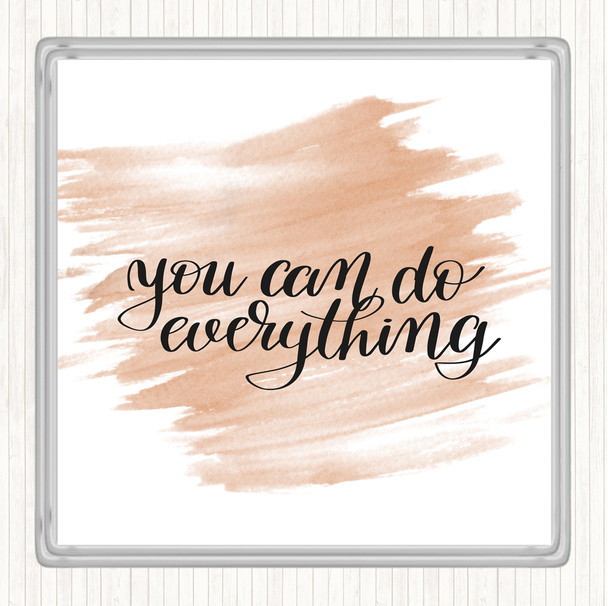 Watercolour You Can Do Everything Quote Coaster