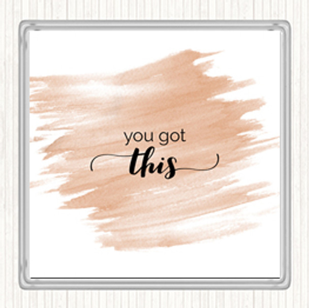Watercolour You Got This Quote Coaster
