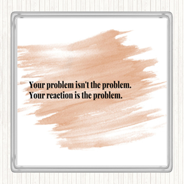 Watercolour Your Reaction Quote Coaster