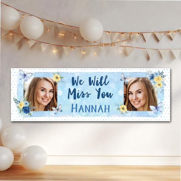 Personalised Party Banner For Sorry You're Leaving Miss You Photo Blue Butterfly