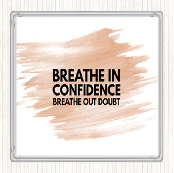Watercolour Breathe In Confidence Quote Coaster