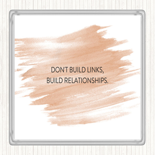 Watercolour Build Relationships Quote Coaster