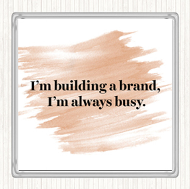 Watercolour Building A Brand Quote Coaster