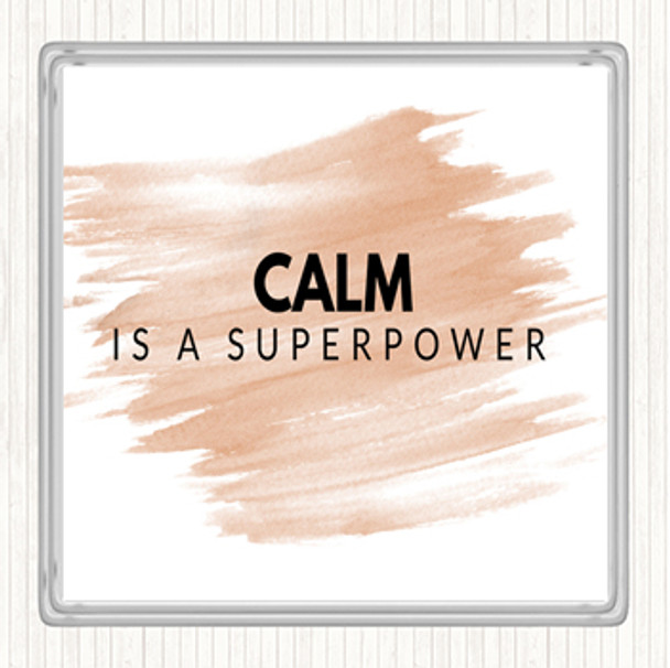 Watercolour Calm Is A Superpower Quote Coaster