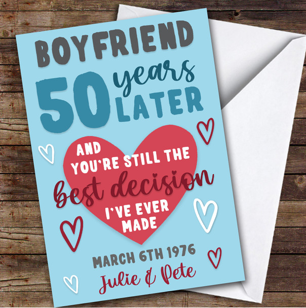 Anniversary Card Personalised 50th Boyfriend Years Best Decision Blue