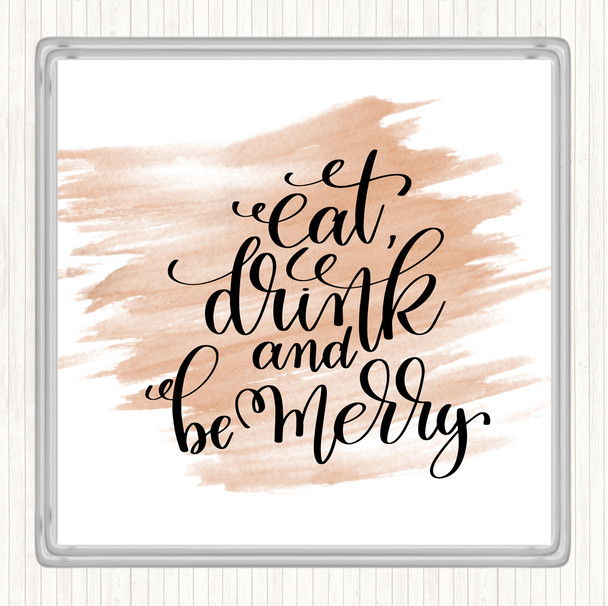 Watercolour Christmas Eat Drink Be Merry Quote Coaster