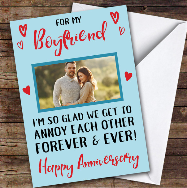 Anniversary Card Personalised Boyfriend Photo Annoy Each Other Forever Blue
