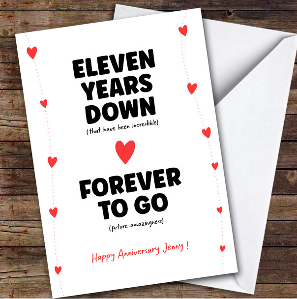 11th Anniversary Card Personalised Eleven Years Down Forever To Go