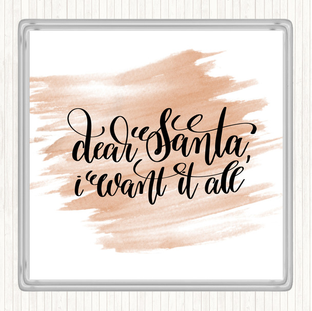 Watercolour Christmas I Want It All Quote Coaster