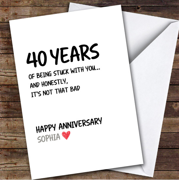 40th Wedding Anniversary Card Personalised Years Of Being Stuck With You