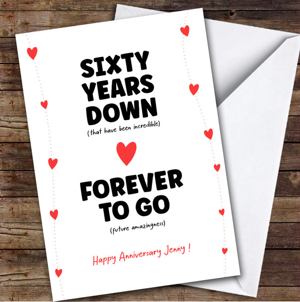 60th Anniversary Card Personalised Sixty Years Down Forever To Go