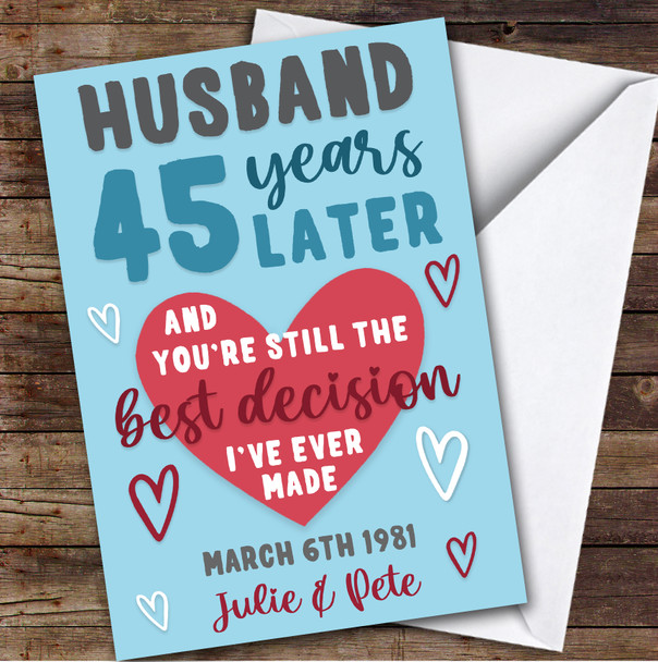 Anniversary Card Personalised 45th Husband Years Best Decision Blue