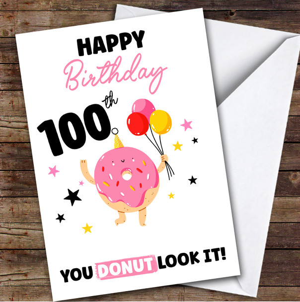 100th Birthday Card Personalised Female Funny Donut